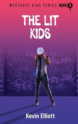The Lit Kids by Elliott, K.