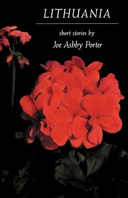 Lithuania: Short Stories by Porter, Joseph Ashby