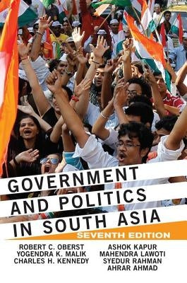 Government and Politics in South Asia by Oberst, Robert C.