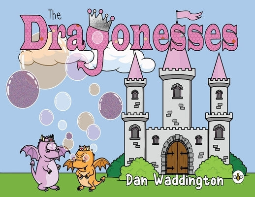 The Dragonesses by Waddington, Dan