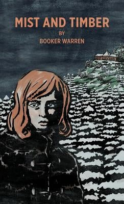 Mist and Timber by Warren, Booker