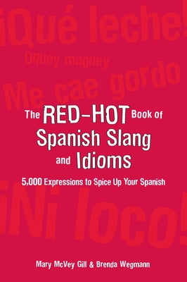 Red Hot Book Spanish Slang by Gill