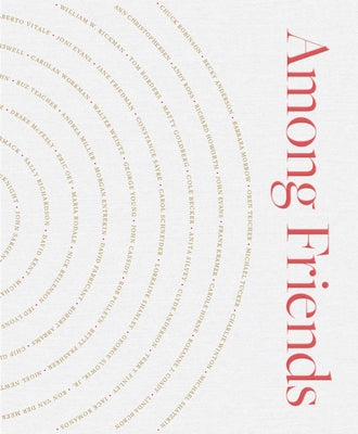 Among Friends: An Illustrated Oral History of American Book Publishing and Bookselling in the 20th Century by Teacher, Buz