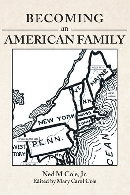 Becoming an American Family by Cole, Ned M.