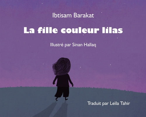 La fille couleur lilas by Barakat, Ibtisam