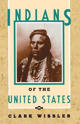 Indians of the United States by Wissler, Clark