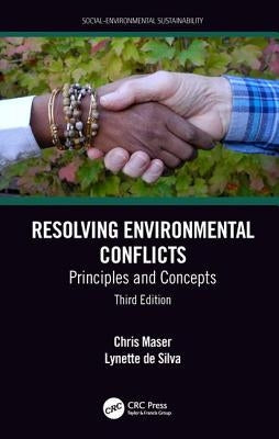 Resolving Environmental Conflicts: Principles and Concepts, Third Edition by Maser, Chris