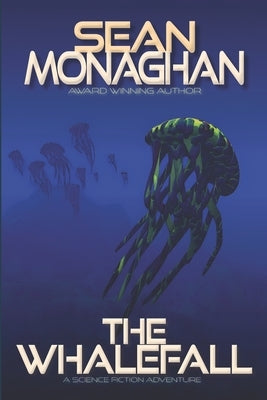 The Whalefall by Monaghan, Sean