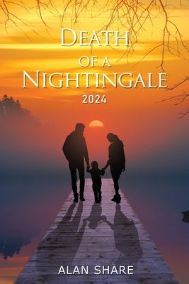 Death of a Nightingale 2024 by Share, Alan