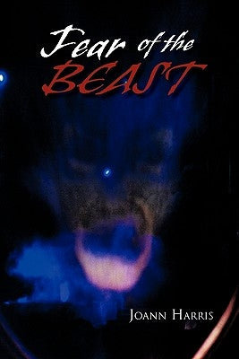 Fear of the Beast by Harris, Joann