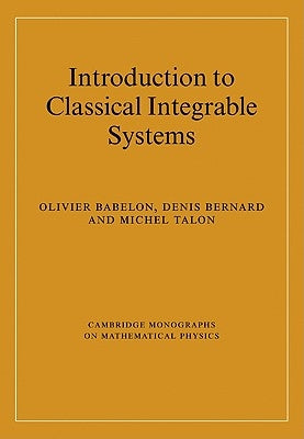 Introduction to Classical Integrable Systems by Babelon, Olivier