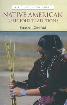Native American Religious Traditions by Crawford O. Brien, Suzanne
