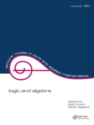 Logic and Algebra by Ursini, Aldo