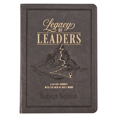 Legacy of Leaders Devotional by Christian Art Gifts