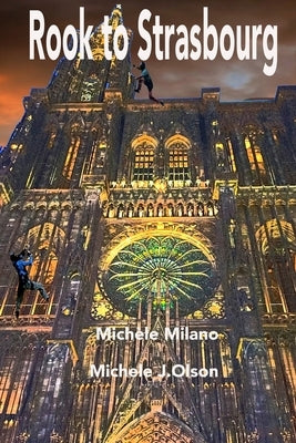 Rook To Strasbourg by Olson, Michele Joan