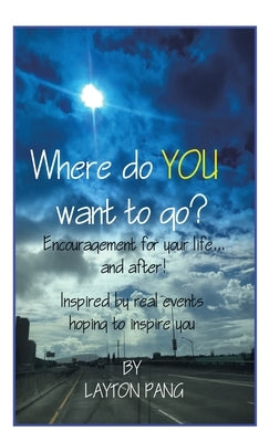Where Do You Want to Go? by Pang, Layton