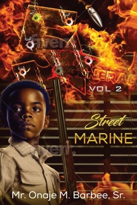 5 Star General: Vol. 2 Street Marine by Barbee, Onaje Majadi