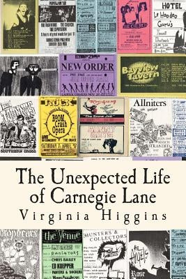 The Unexpected Life of Carnegie Lane by Higgins, Virginia