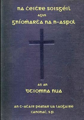Na Cheithre Soisgéil agus Gníomhartha na n-Aspol by Ua Laoghaire, Peadar