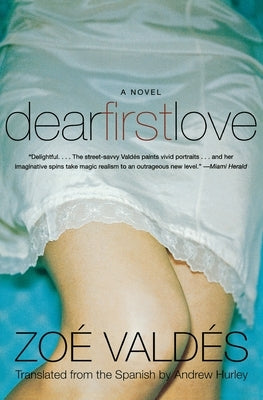 Dear First Love by Valdes, Zoe