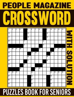 People Magazine Crossword Puzzles Book For Seniors with Solution: Stay Entertained and Stimulate Your Brain with a Variety of Puzzles by L. Porter, Teresa