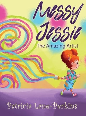 Messy Jessie by Lane-Perkins, Patricia