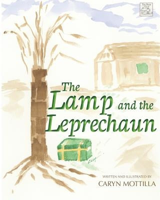 The Lamp and the Leprechaun by Mottilla, Caryn