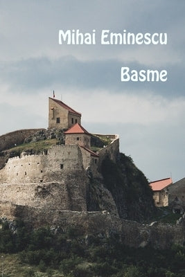 Mihai Eminescu Basme by Eminescu, Mihai
