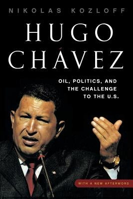 Hugo Chávez by Kozloff, Nikolas