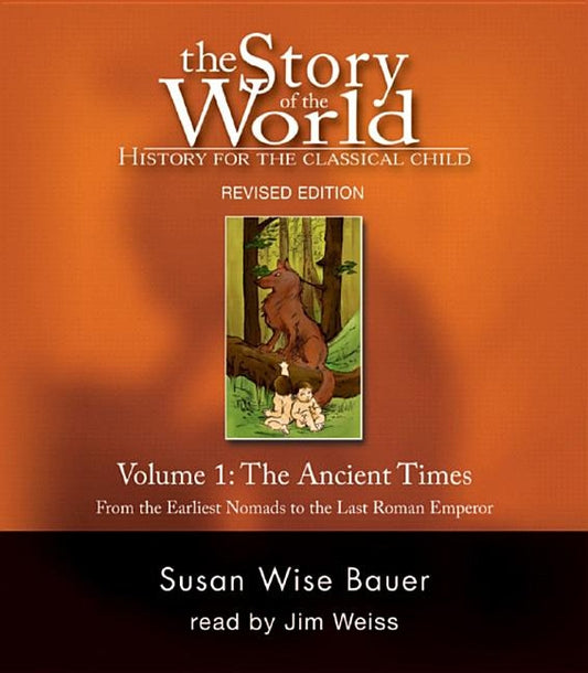Story of the World, Vol. 1 Audiobook: History for the Classical Child: Ancient Times by Bauer, Susan Wise
