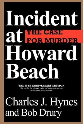Incident at Howard Beach by Hynes, Charles J.