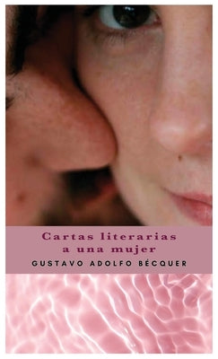 Cartas literarias a una mujer by B&#195;&#169;cquer, Gustavo Adolfo