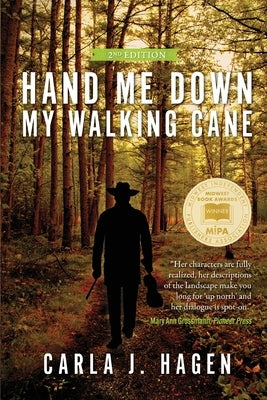 Hand Me Down My Walking Cane by Hagen, Carla