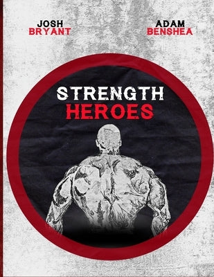 Strength Heroes by Benshea, Adam