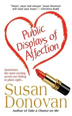 Public Displays of Affection by Donovan, Susan
