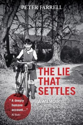 The Lie That Settles: A Memoir by Farrell, Peter