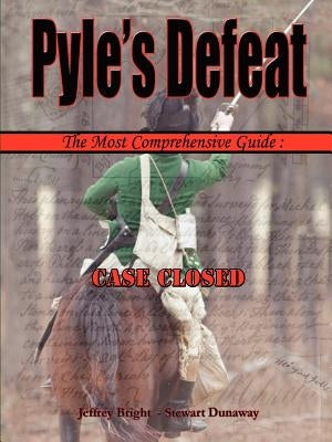 Pyle's Defeat - The Most Comprehensive Guide by Dunaway, Stewart