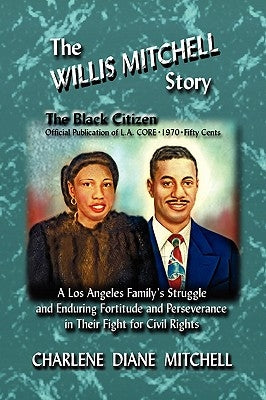 The WILLIS MITCHELL Story by Mitchell, Charlene Diane