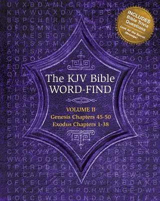 The KJV Bible Word-Find: Volume 2, Genesis Chapters 45-50, Exodus Chapters 1-38 by Webb, Karen