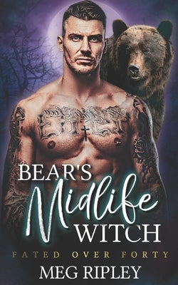 Bear's Midlife Witch by Ripley, Meg
