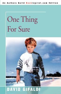 One Thing for Sure by Gifaldi, David