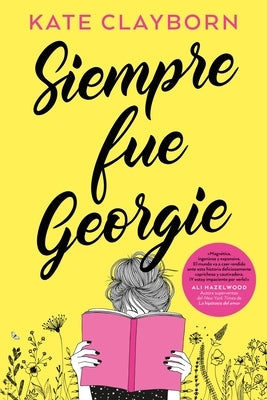 Siempre Fue Georgie by Clayborn, Kate