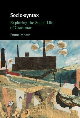 Socio-syntax by Moore, Emma