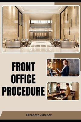 Front Office Procedure by Jimenez, Elizabeth