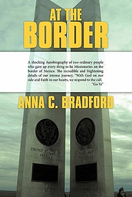 At The Border by Bradford, Anna C.