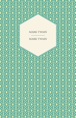 Mark Twain by Twain, Mark