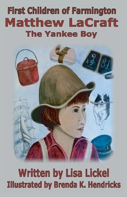The Yankee Boy by Lickel, Lisa J.
