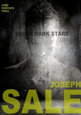 Seven Dark Stars by Sale, Joseph