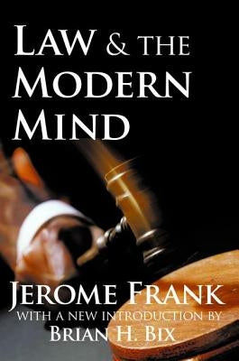 Law and the Modern Mind by Frank, Jerome