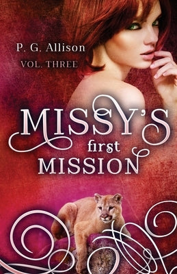 Missy's First Mission by Allison, P. G.
